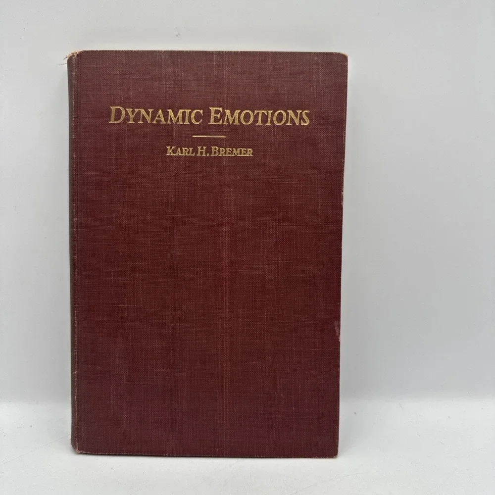Dynamic Emotions by‎ Karl H. Bremer (Hardcover, 1928)